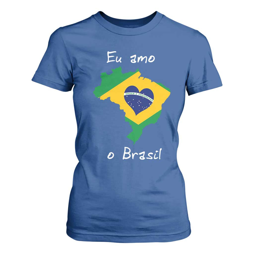 Eu Amo O Brasil Flag Map T Shirt For Women I Love Brazil Patriotic Heart Brazilian Pride