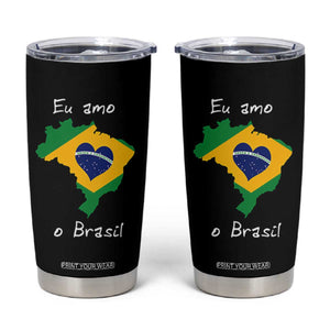 Eu Amo O Brasil Flag Map Tumbler Cup I Love Brazil Patriotic Heart Brazilian Pride