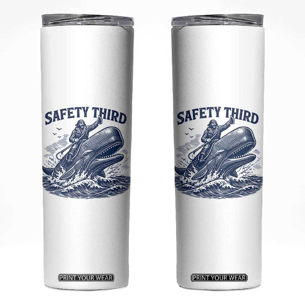 Funny Safety Third Captain Riding Sperm Whale Skinny Tumbler Vintage Nautical Ocean Fishing Humor TS02 White Print Your Wear