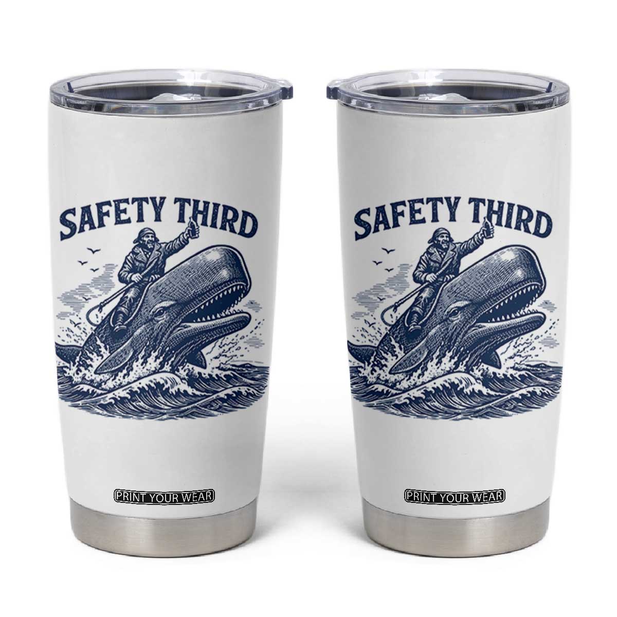 Funny Safety Third Captain Riding Sperm Whale Tumbler Cup Vintage Nautical Ocean Fishing Humor TS02 White Print Your Wear