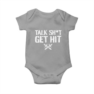 Talk Shit Get Hit Crossed Swords Baby Onesie Funny Edgy Combat Sports Attitude