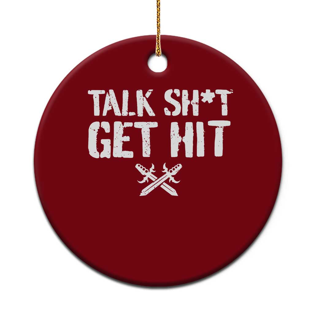 Talk Shit Get Hit Crossed Swords Ceramic Ornament Funny Edgy Combat Sports Attitude TS02 1pc Red Print Your Wear