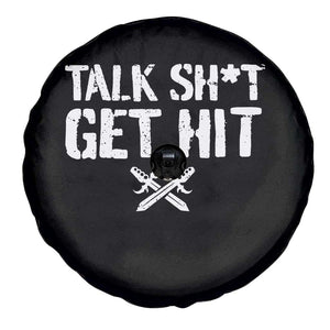 Talk Shit Get Hit Crossed Swords Spare Tire Cover Funny Edgy Combat Sports Attitude