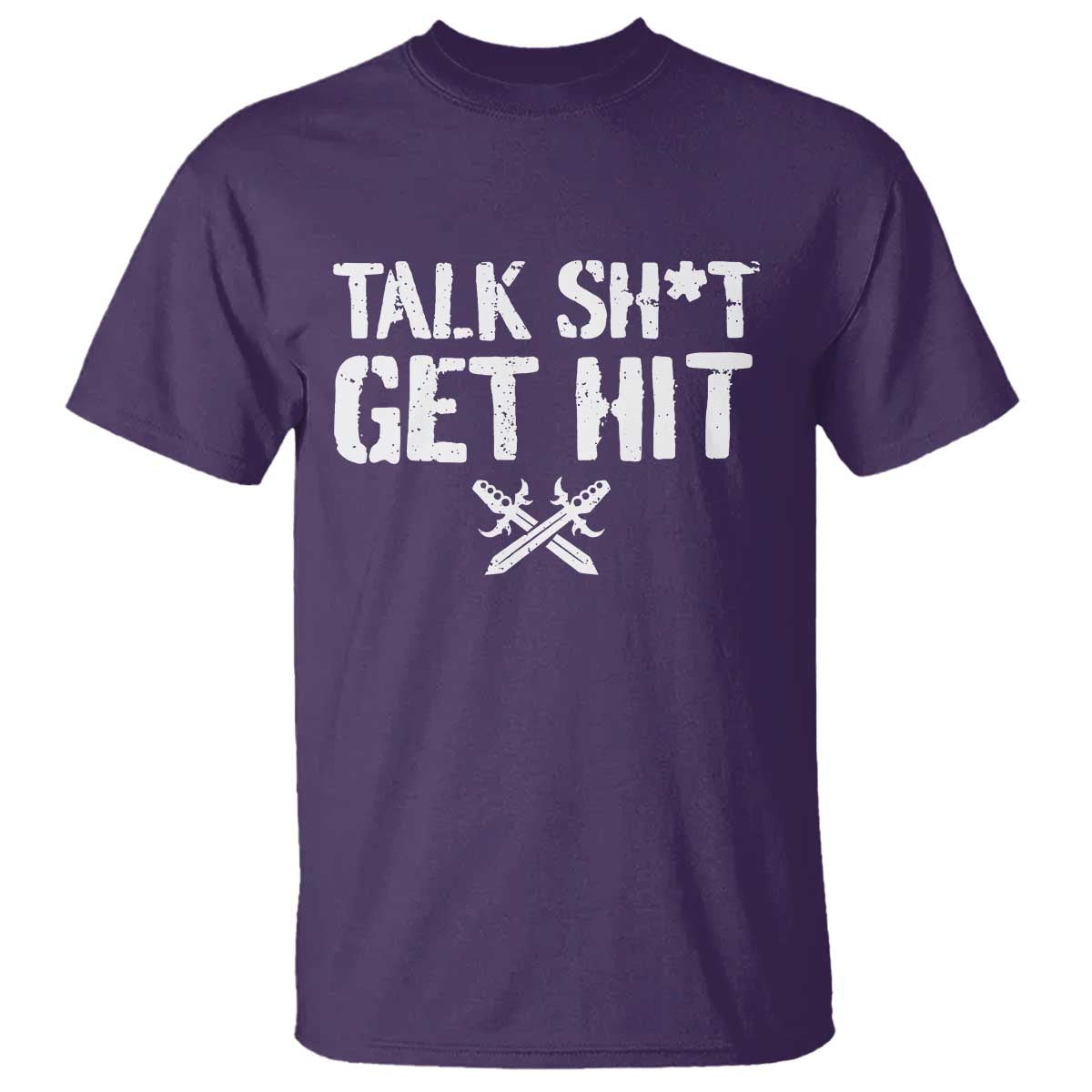 Talk Shit Get Hit Crossed Swords T Shirt Funny Edgy Combat Sports Attitude