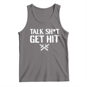 Talk Shit Get Hit Crossed Swords Tank Top Funny Edgy Combat Sports Attitude
