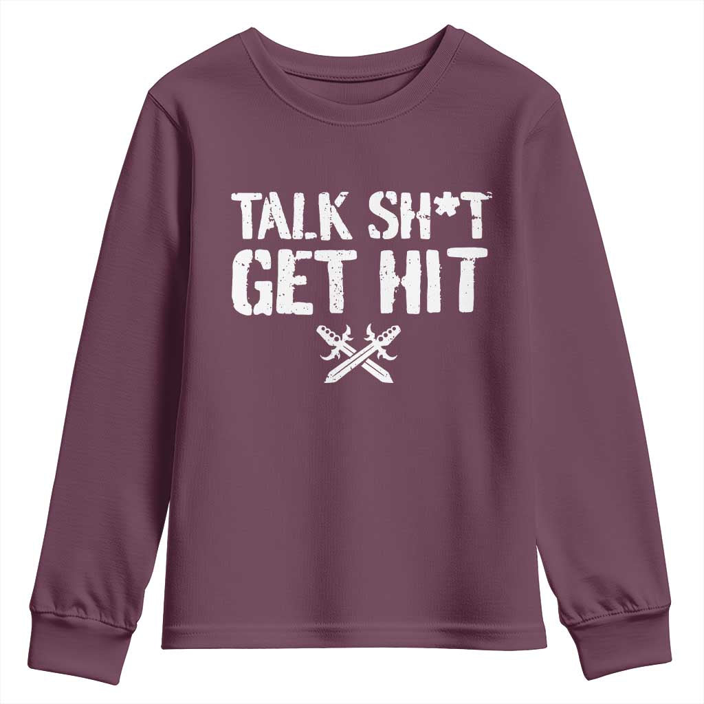 Talk Shit Get Hit Crossed Swords Youth Sweatshirt Funny Edgy Combat Sports Attitude