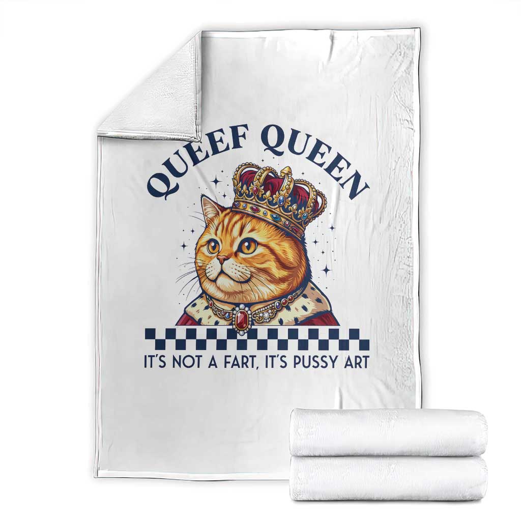 Queef Queen Its Not A Fart Royal Cat Throw Blanket Funny Adult Humor Gag Graphic TS02 White Print Your Wear