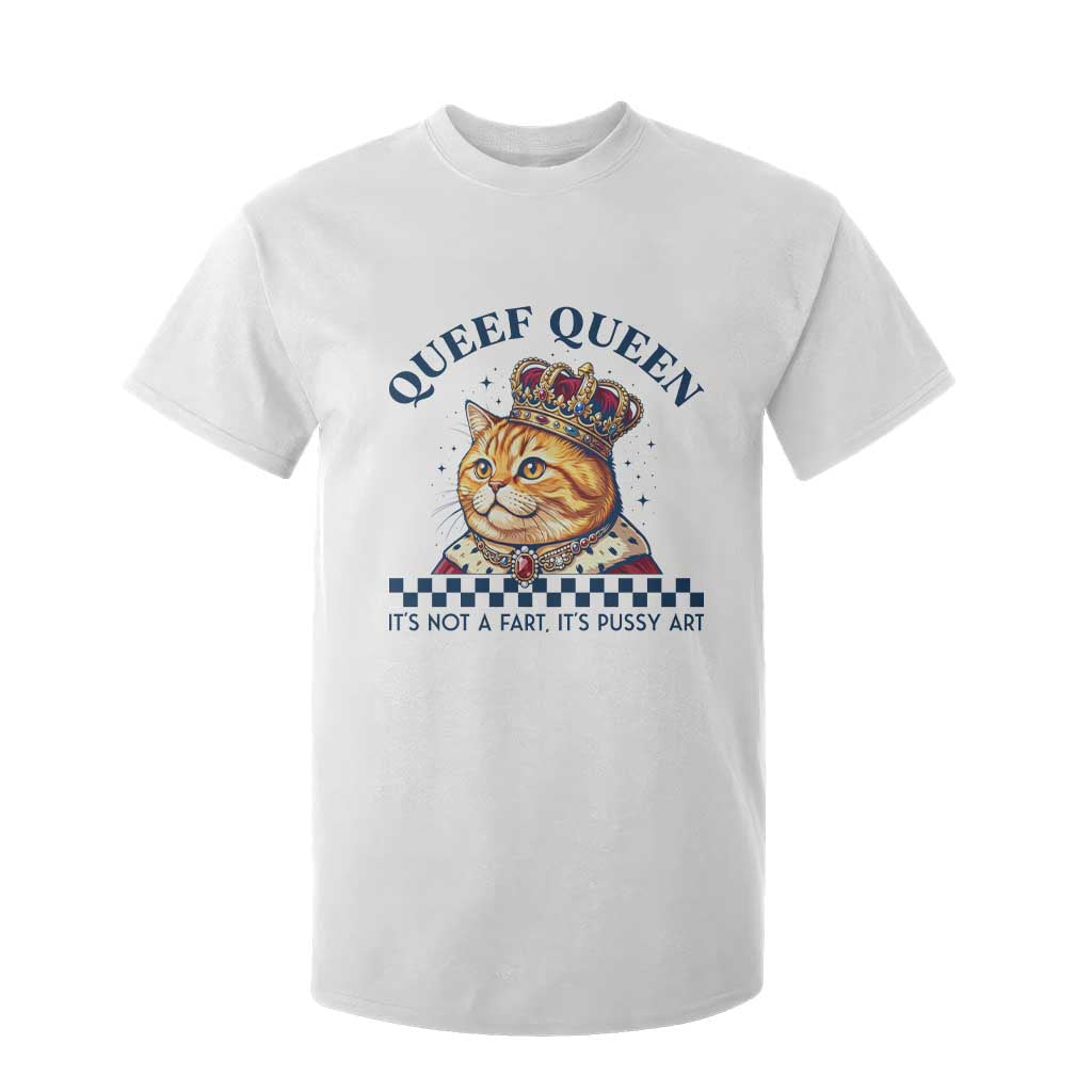 Queef Queen Its Not A Fart Royal Cat T Shirt For Kid Funny Adult Humor Gag Graphic