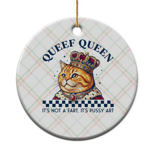 Queef Queen Its Not A Fart Royal Cat Ceramic Ornament Funny Adult Humor Gag Graphic