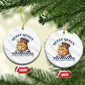 Queef Queen Its Not A Fart Royal Cat Ceramic Ornament Funny Adult Humor Gag Graphic