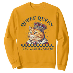 Queef Queen Its Not A Fart Royal Cat Sweatshirt Funny Adult Humor Gag Graphic