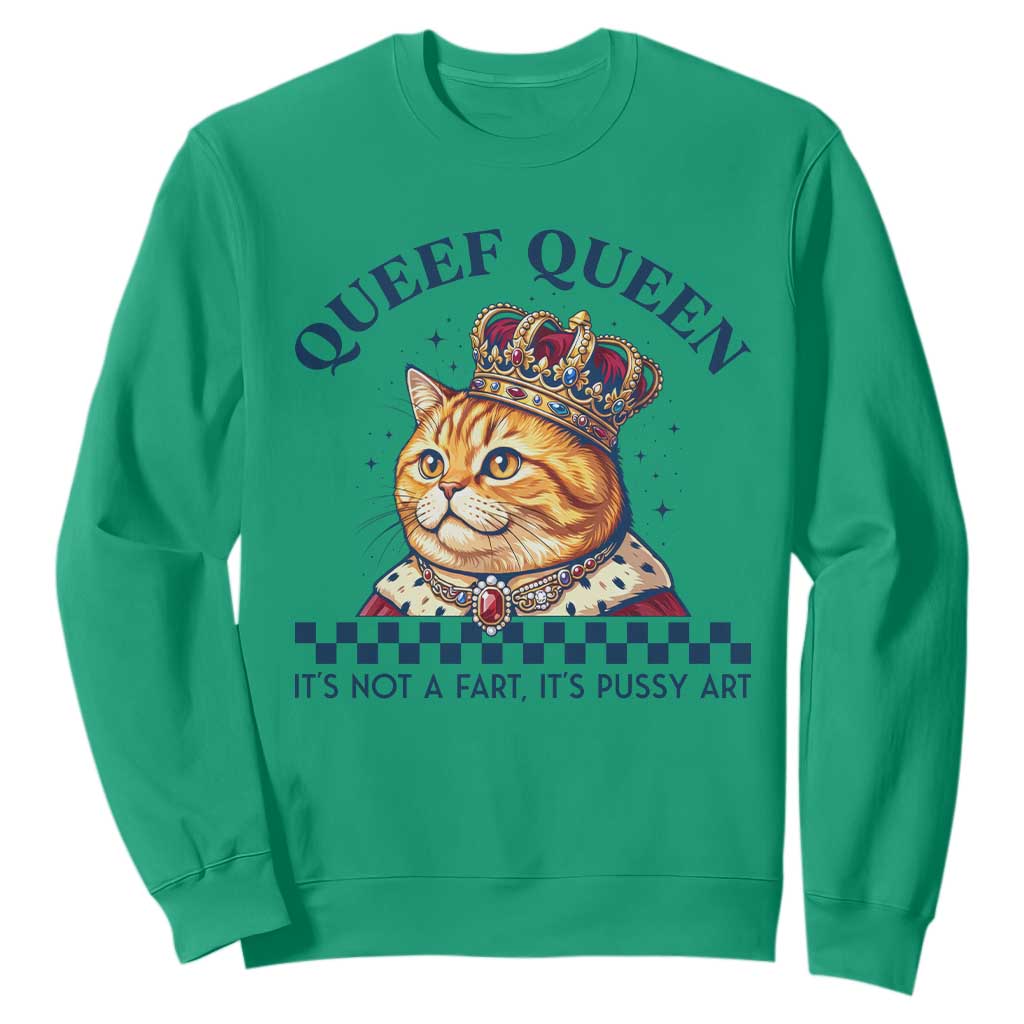 Queef Queen Its Not A Fart Royal Cat Sweatshirt Funny Adult Humor Gag Graphic