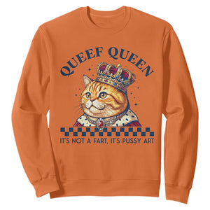 Queef Queen Its Not A Fart Royal Cat Sweatshirt Funny Adult Humor Gag Graphic