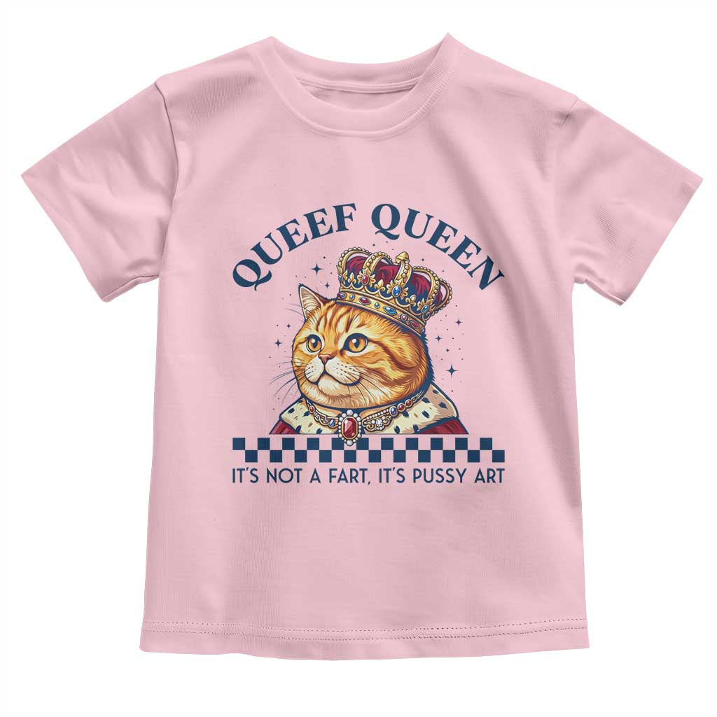 Queef Queen Its Not A Fart Royal Cat Toddler T Shirt Funny Adult Humor Gag Graphic