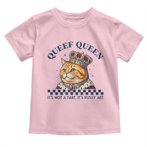 Queef Queen Its Not A Fart Royal Cat Toddler T Shirt Funny Adult Humor Gag Graphic