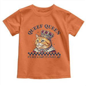 Queef Queen Its Not A Fart Royal Cat Toddler T Shirt Funny Adult Humor Gag Graphic