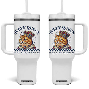 Queef Queen Its Not A Fart Royal Cat Tumbler With Handle Funny Adult Humor Gag Graphic