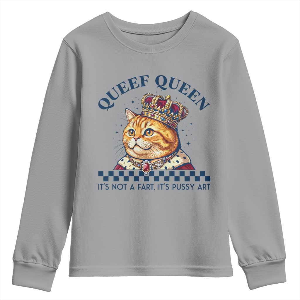 Queef Queen Its Not A Fart Royal Cat Youth Sweatshirt Funny Adult Humor Gag Graphic