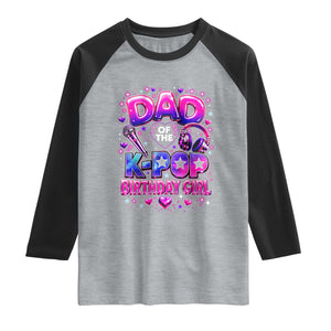 Dad Of The KPop Birthday Girl Glossy Balloon Music Lover Raglan Shirt Cute Family Matching Party Graphic
