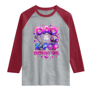 Dad Of The KPop Birthday Girl Glossy Balloon Music Lover Raglan Shirt Cute Family Matching Party Graphic