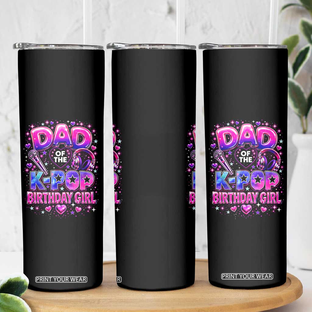 Dad Of The KPop Birthday Girl Glossy Balloon Music Lover Skinny Tumbler Cute Family Matching Party Graphic