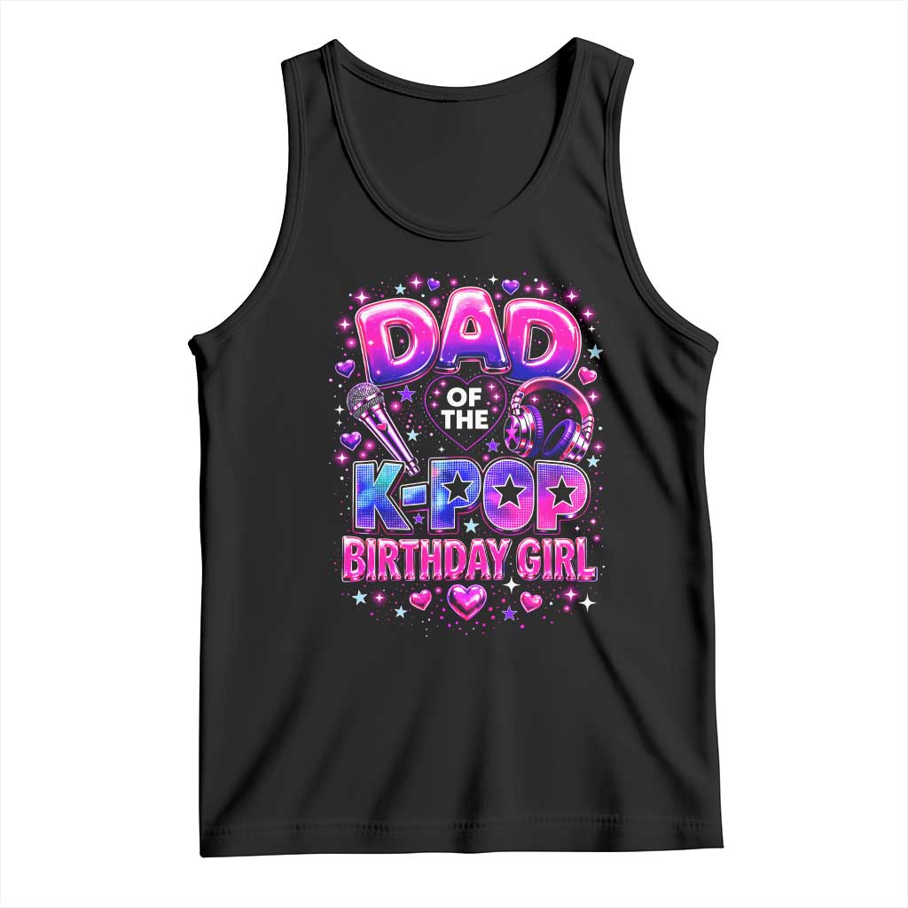 Dad Of The KPop Birthday Girl Glossy Balloon Music Lover Tank Top Cute Family Matching Party Graphic TS02 Black Print Your Wear