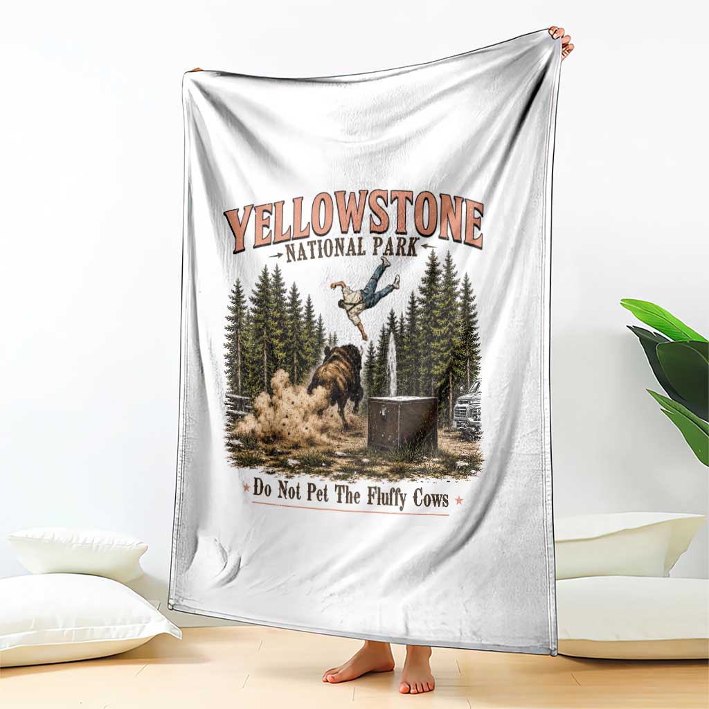 Do Not Pet The Fluffy Cows Yellowstone National Park Throw Blanket Funny Vintage Bison Tourist Attack Graphic