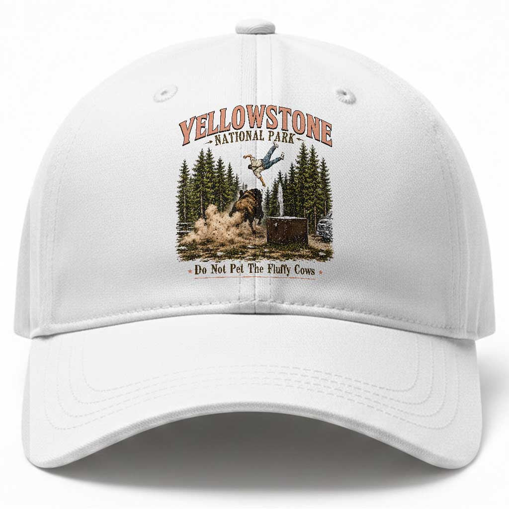 Do Not Pet The Fluffy Cows Yellowstone National Park Baseball Cap Funny Vintage Bison Tourist Attack Graphic TS02 Print Your Wear