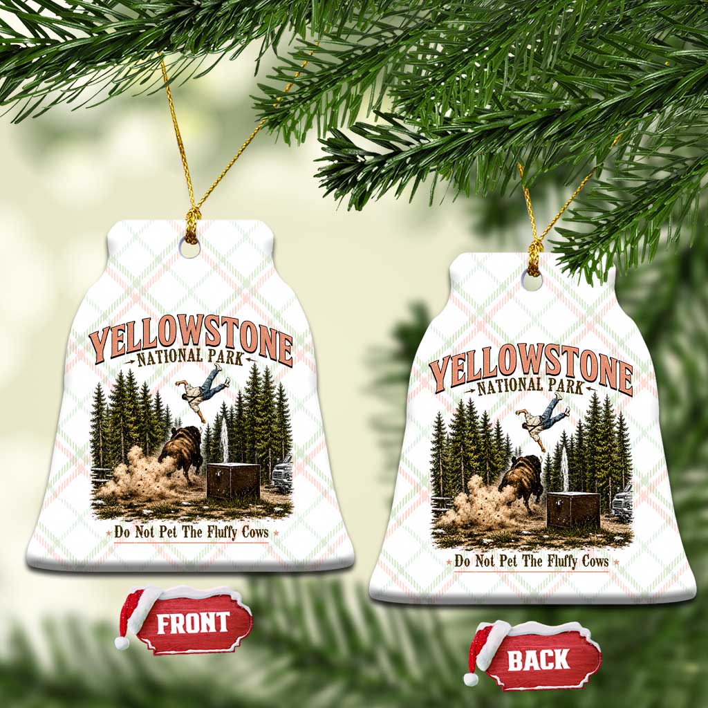 Do Not Pet The Fluffy Cows Yellowstone National Park Ceramic Ornament Funny Vintage Bison Tourist Attack Graphic