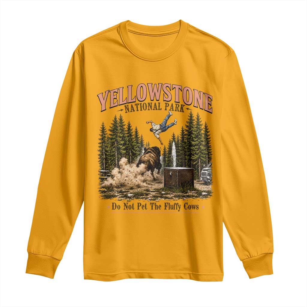 Do Not Pet The Fluffy Cows Yellowstone National Park Long Sleeve Shirt Funny Vintage Bison Tourist Attack Graphic