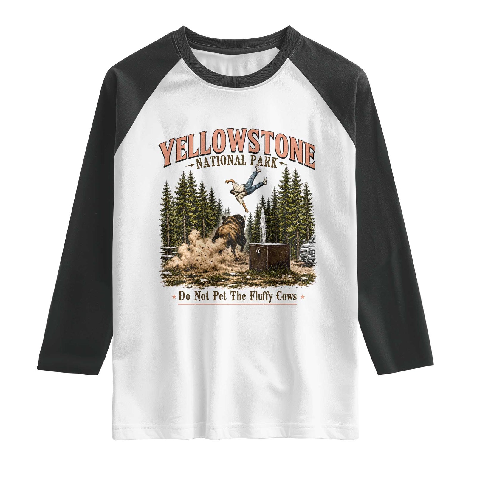 Do Not Pet The Fluffy Cows Yellowstone National Park Raglan Shirt Funny Vintage Bison Tourist Attack Graphic TS02 White Black Print Your Wear