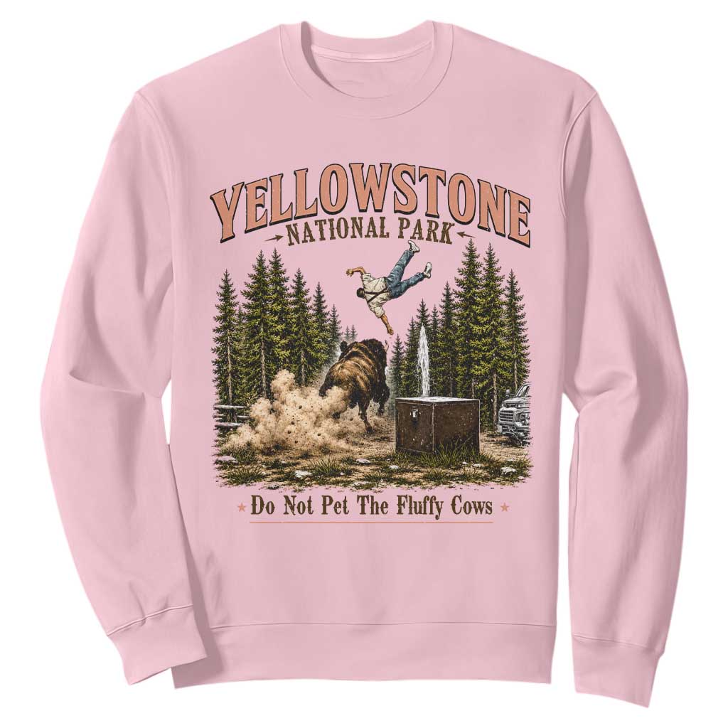 Do Not Pet The Fluffy Cows Yellowstone National Park Sweatshirt Funny Vintage Bison Tourist Attack Graphic