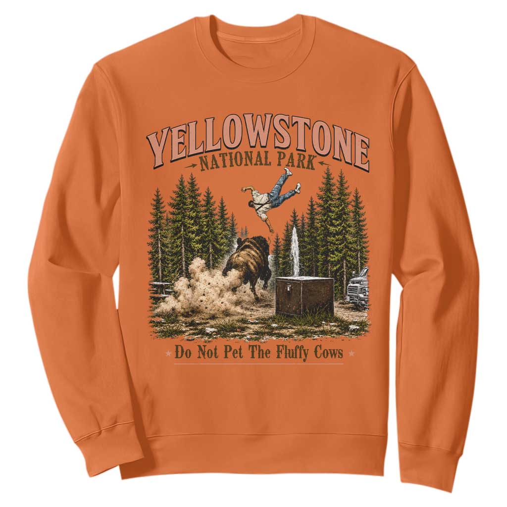 Do Not Pet The Fluffy Cows Yellowstone National Park Sweatshirt Funny Vintage Bison Tourist Attack Graphic