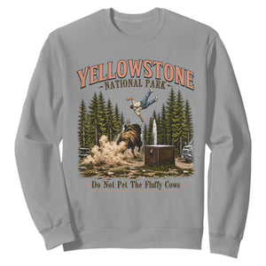 Do Not Pet The Fluffy Cows Yellowstone National Park Sweatshirt Funny Vintage Bison Tourist Attack Graphic