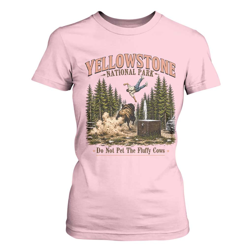 Do Not Pet The Fluffy Cows Yellowstone National Park T Shirt For Women Funny Vintage Bison Tourist Attack Graphic