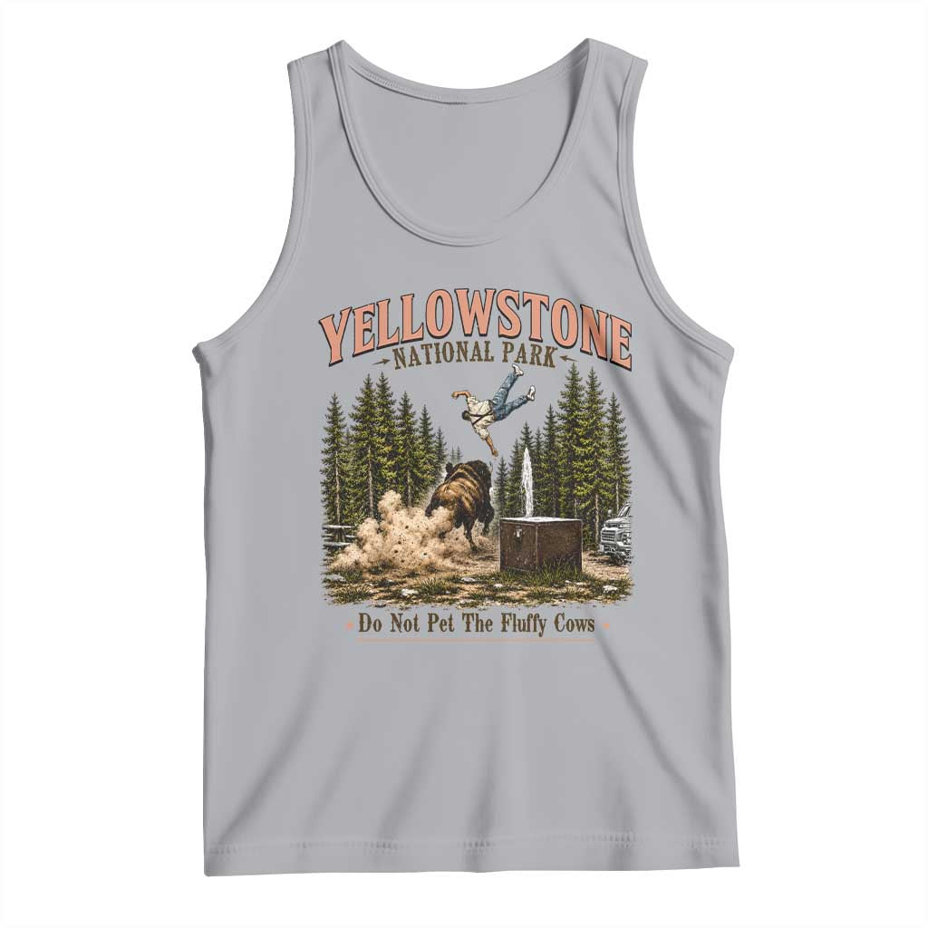 Do Not Pet The Fluffy Cows Yellowstone National Park Tank Top Funny Vintage Bison Tourist Attack Graphic