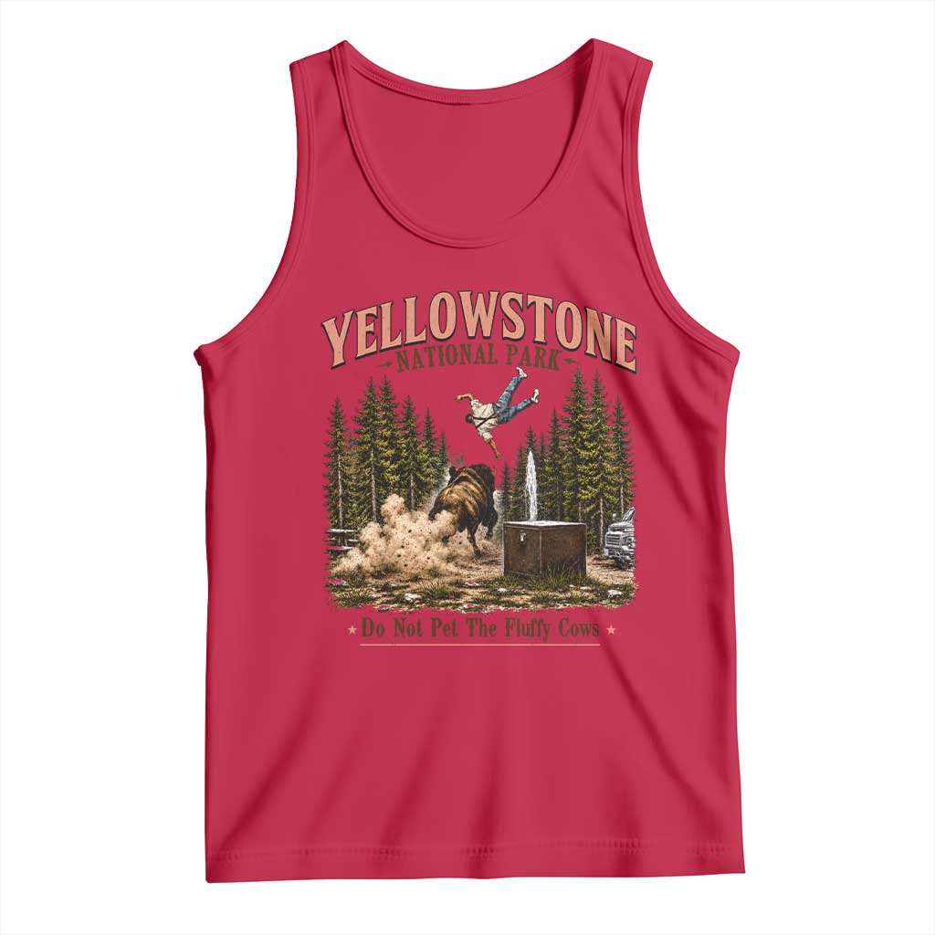 Do Not Pet The Fluffy Cows Yellowstone National Park Tank Top Funny Vintage Bison Tourist Attack Graphic