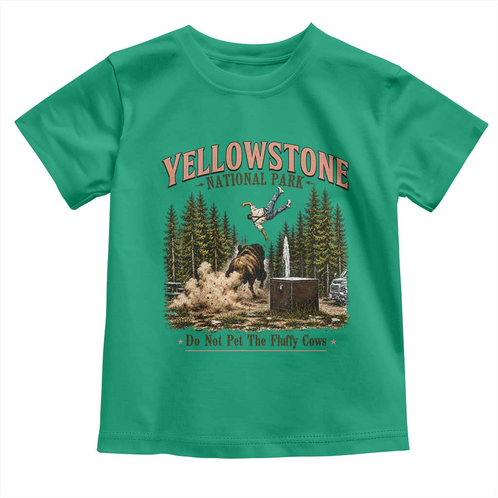 Do Not Pet The Fluffy Cows Yellowstone National Park Toddler T Shirt Funny Vintage Bison Tourist Attack Graphic