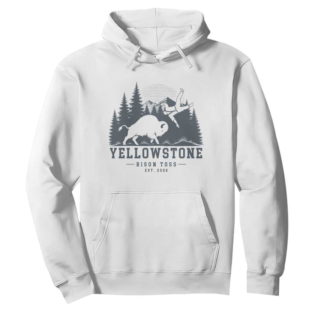 Yellowstone Bison Toss Est 2026 Hoodie Funny Sarcastic Tourist National Park Badge Graphic TS02 White Print Your Wear