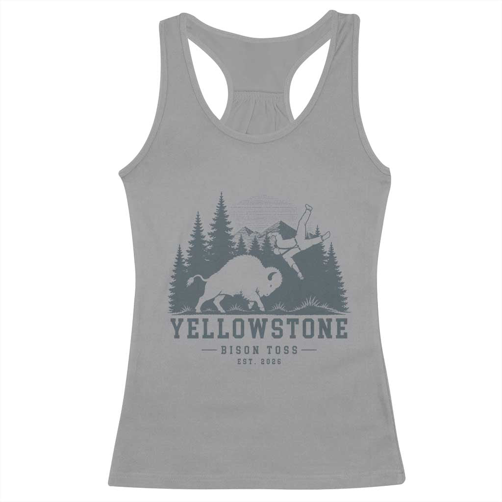 Yellowstone Bison Toss Est 2026 Racerback Tank Top Funny Sarcastic Tourist National Park Badge Graphic
