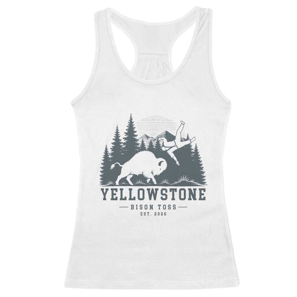Yellowstone Bison Toss Est 2026 Racerback Tank Top Funny Sarcastic Tourist National Park Badge Graphic