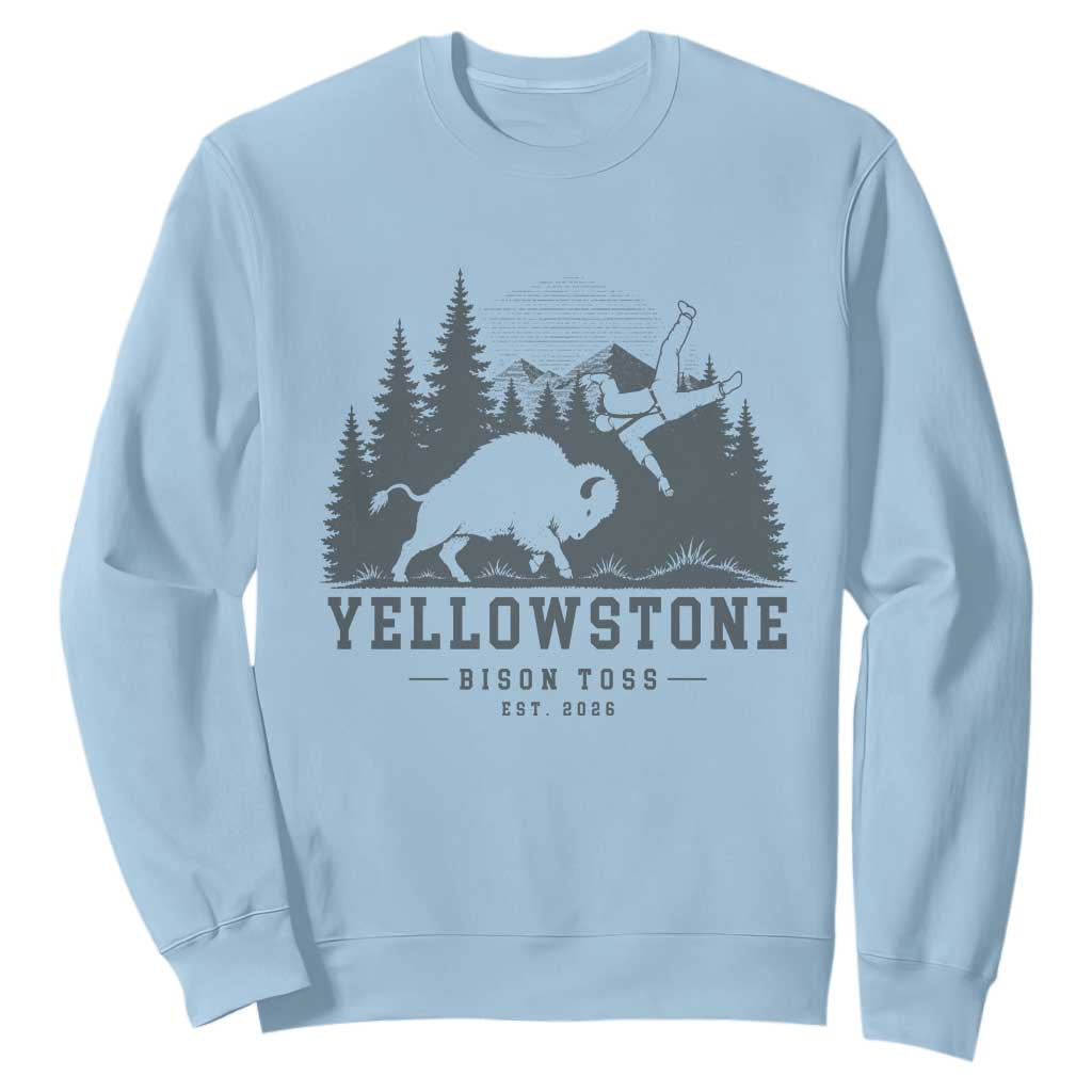 Yellowstone Bison Toss Est 2026 Sweatshirt Funny Sarcastic Tourist National Park Badge Graphic