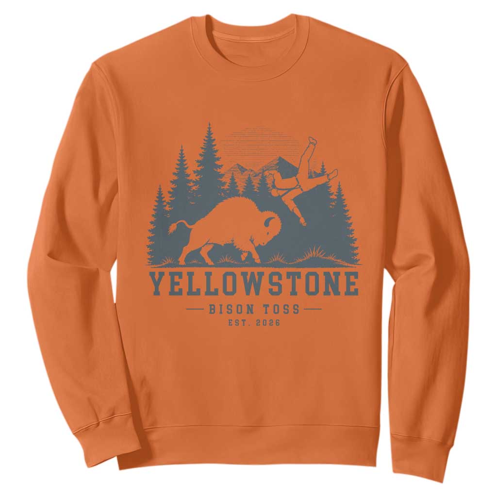 Yellowstone Bison Toss Est 2026 Sweatshirt Funny Sarcastic Tourist National Park Badge Graphic