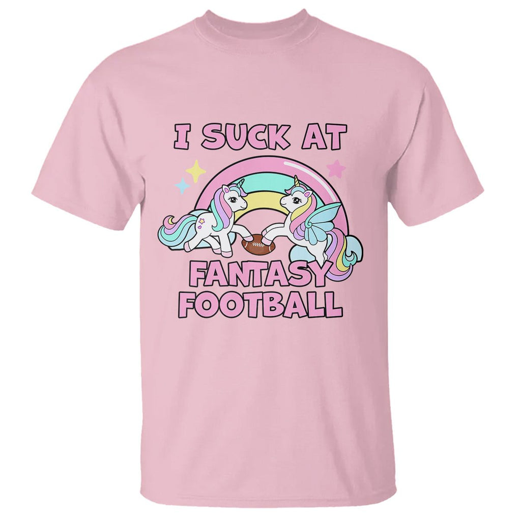 Fantasy Football T Shirt Unicorn Rainbow Funny Loser I Suck At TS02 Light Pink Printyourwear