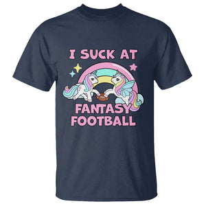 Fantasy Football T Shirt Unicorn Rainbow Funny Loser I Suck At TS02 Navy Printyourwear