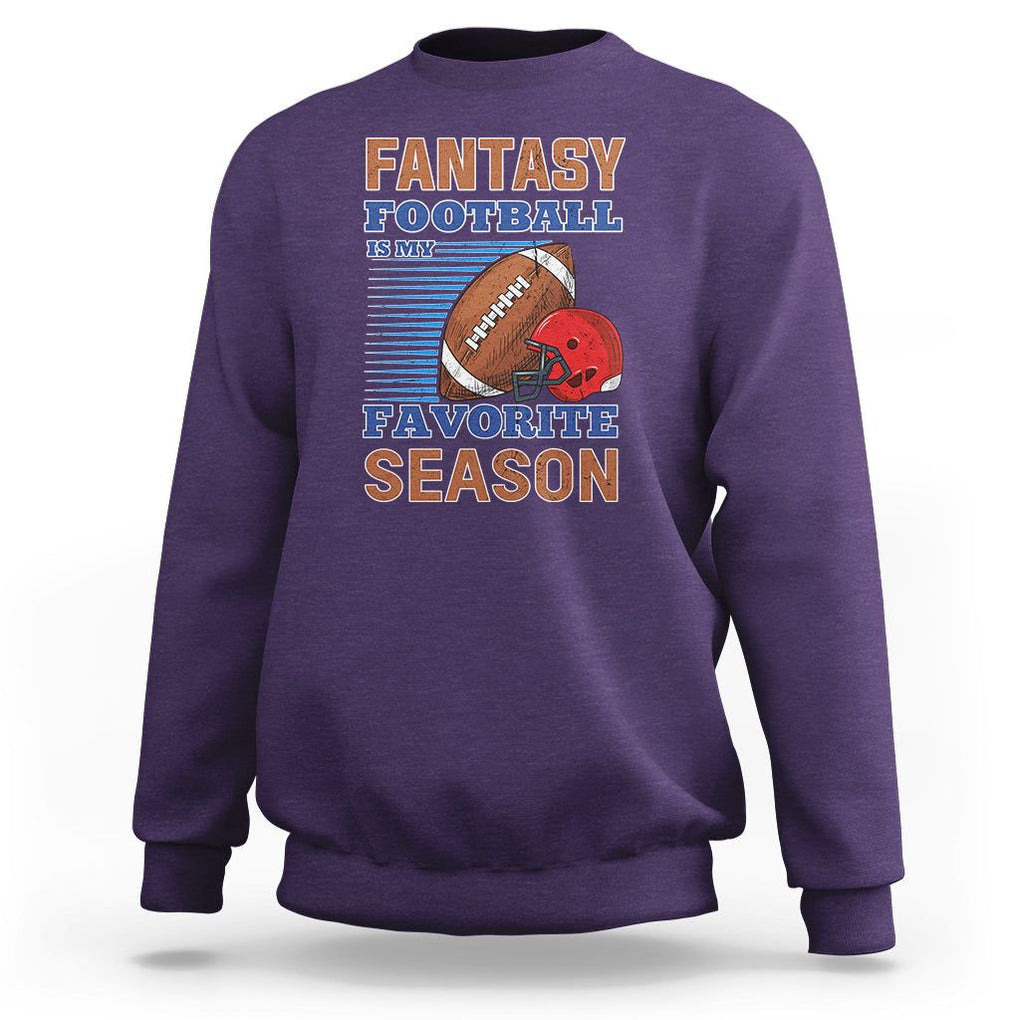 Fantasy Football Is My Favorite Season Sweatshirt TS02 Purple Printyourwear