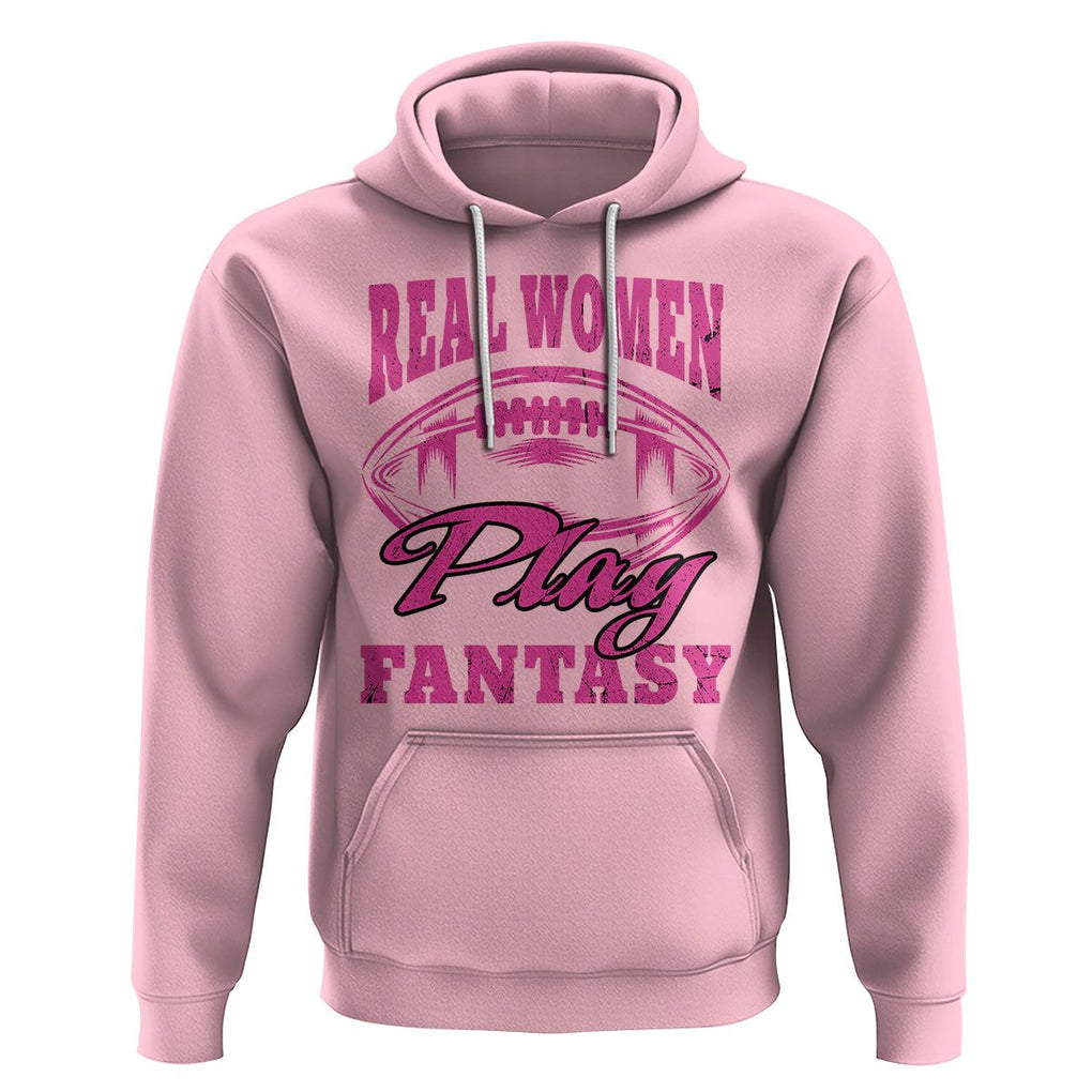 Fantasy Football Hoodie Real Women Play Fantasy Draft Party Women TS02 Light Pink Printyourwear