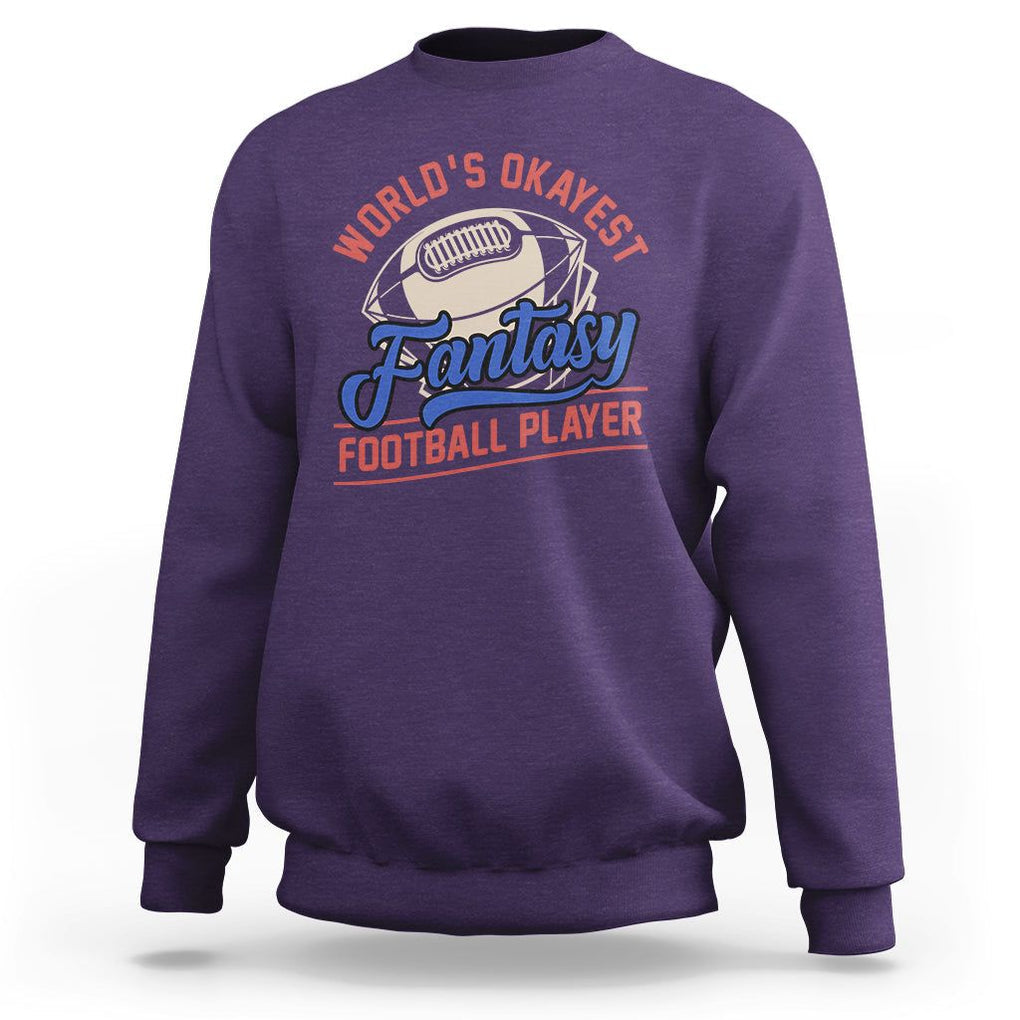Fantasy Football Sweatshirt World's Okayest Player TS02 Purple Printyourwear