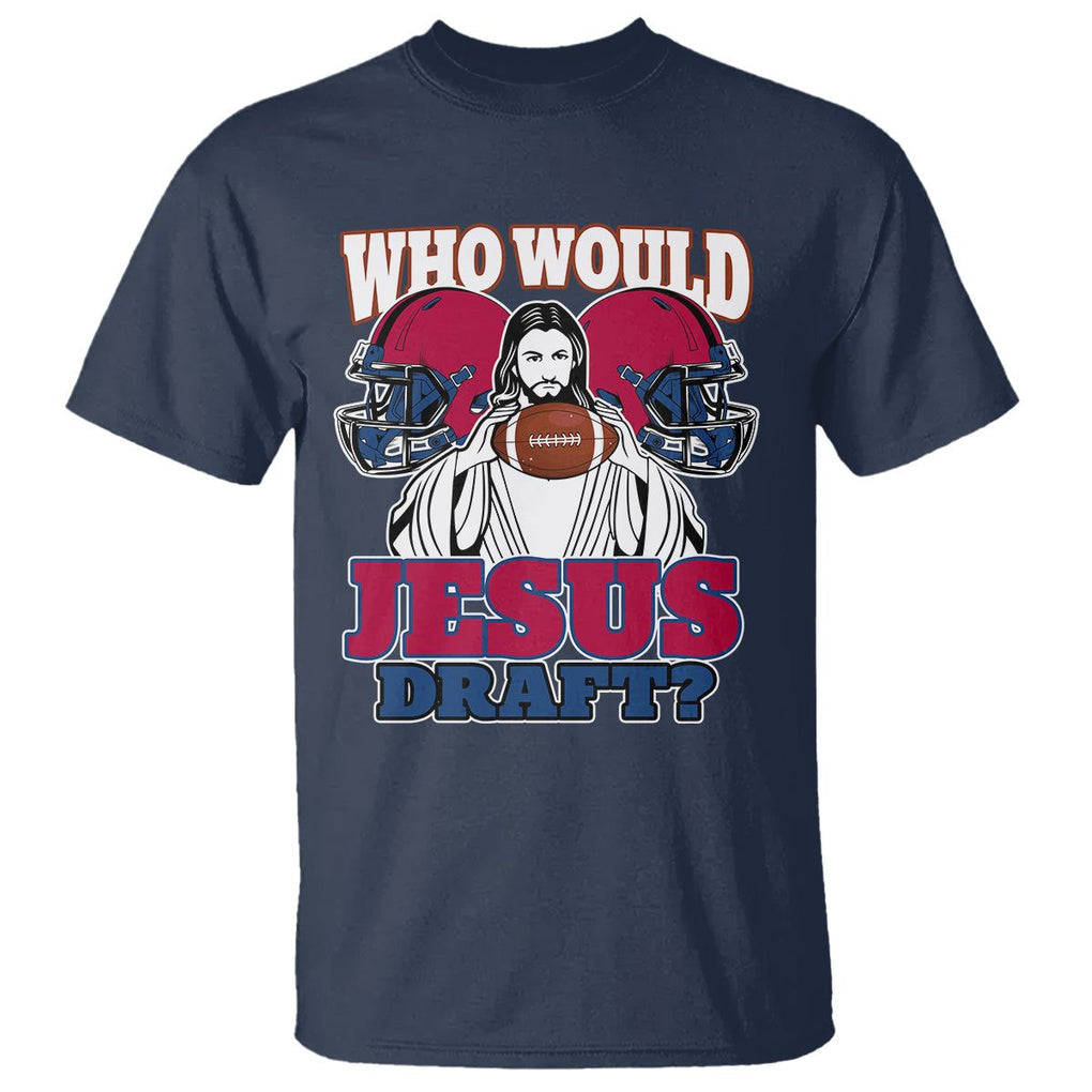 Fantasy Football T Shirt Who Would Jesus Draft Funny Jesus TS02 Navy Printyourwear