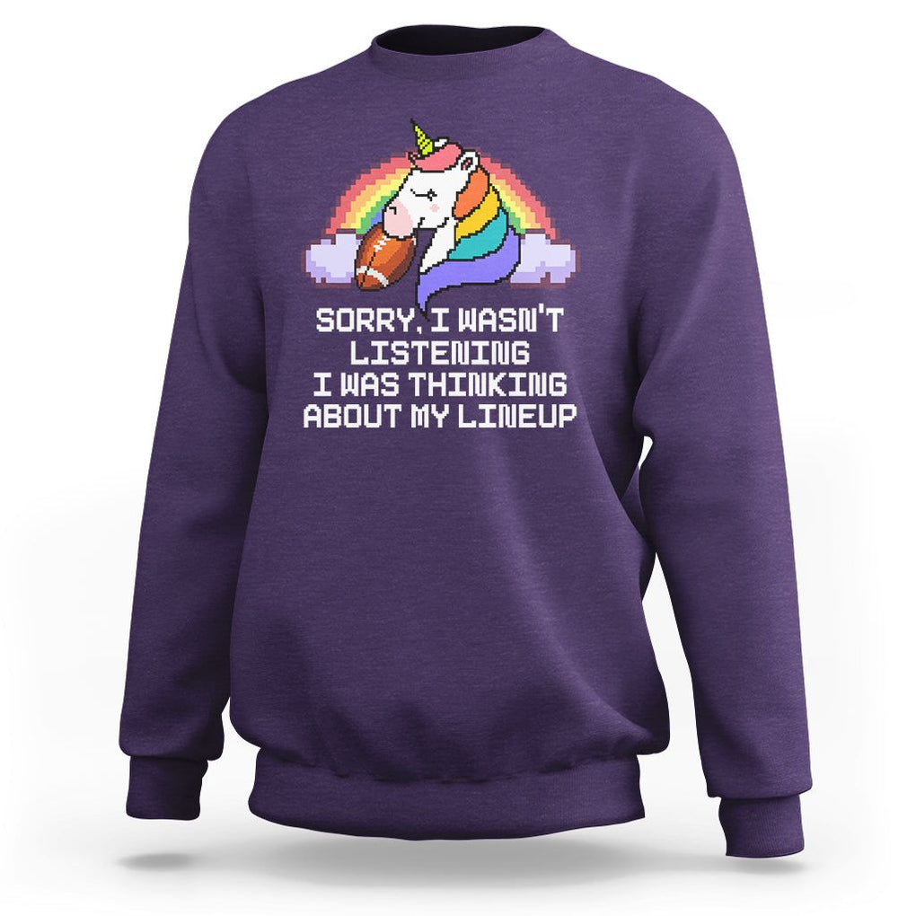 Funny Fantasy Football Sweatshirt I Wasn't Listening Think About Lineup TS02 Purple Printyourwear